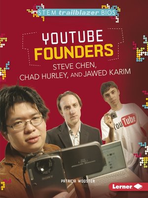 cover image of YouTube Founders Steve Chen, Chad Hurley, and Jawed Karim